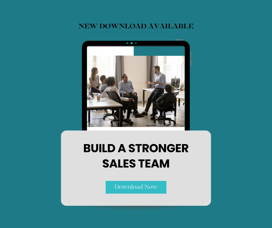 BUILD A STRONGER SALES TEAM